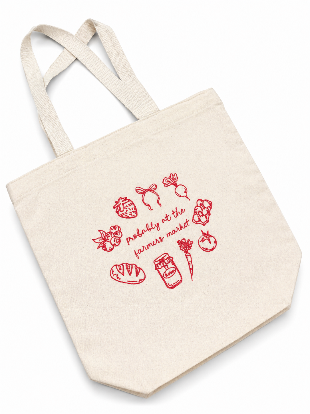 Probably At The Farmer’s Market Tote Bag